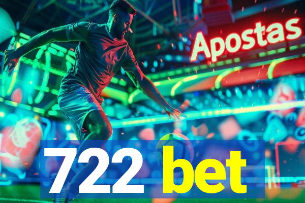 722 bet